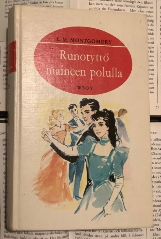 L.M. Montgomery - Runotyttö maineen polulla (sid.)