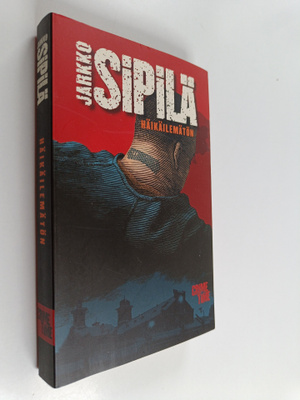 Jarkko Sipilä : Häikäilemätön
