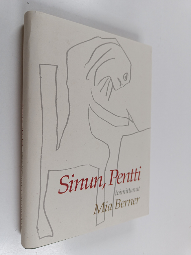 Pentti Saarikoski : Sinun, Pentti : valkoima Pentti Saari...