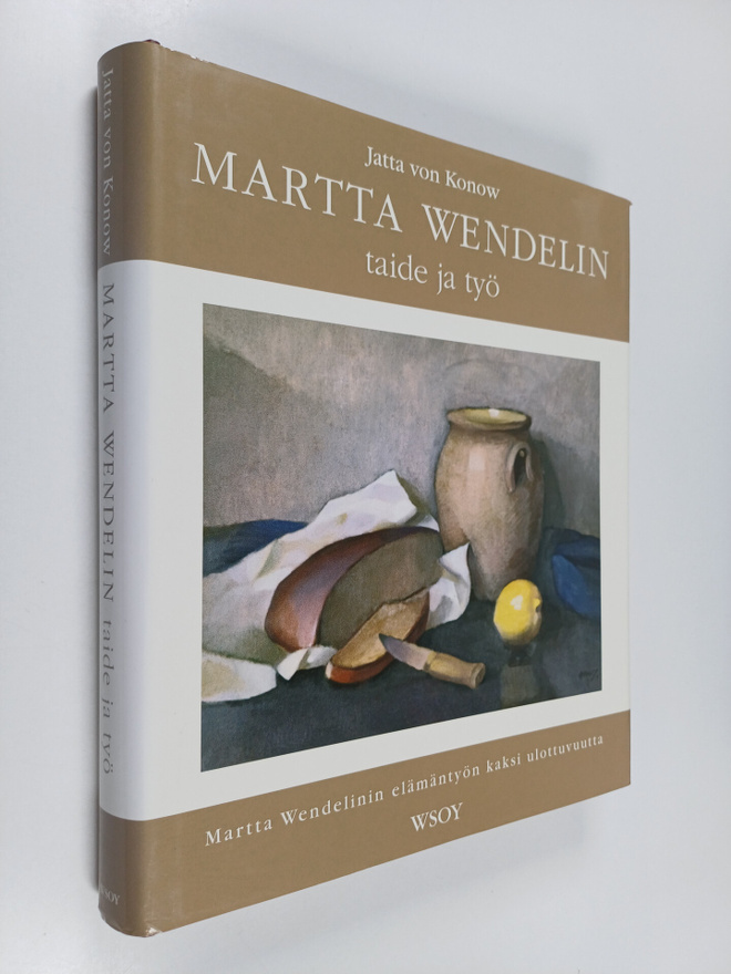 Jatta von Konow : Martta Wendelin - taide ja työ : Martta...
