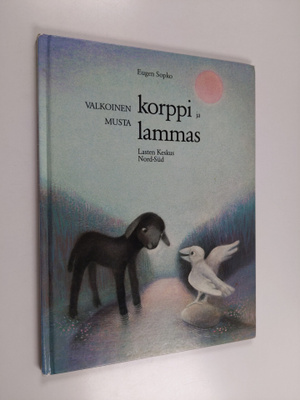 Eugen Sopko : Valkoinen korppi ja musta lammas