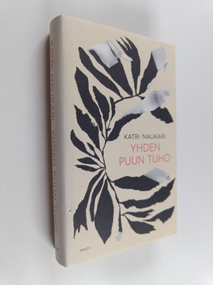 Katri Naukari : Yhden puun tuho
