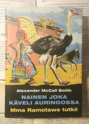 Alexander McCall Smith - Nainen joka käveli auringossa (sid)
