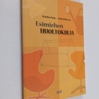 Kristiina Harju : Esimiehen huoltokirja - pikkukuva 1