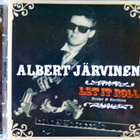 ALBERT JÄRVINEN: LET IT ROLL _ 2CD - pikkukuva 1