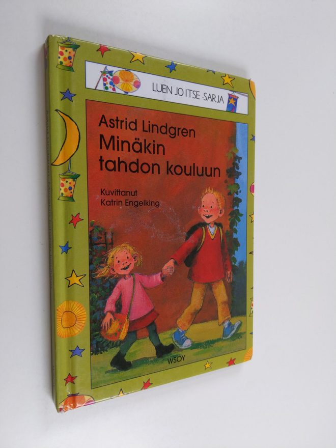 Astrid Lindgren : Minäkin tahdon kouluun