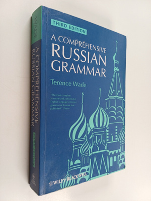 Terence Wade : A Comprehensive Russian Grammar