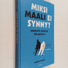 Minna Marsh : Miksi maali ei synny : henkistä kuntoa pela... - pikkukuva 1