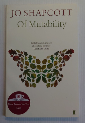 Jo Shapcott - Of Mutability