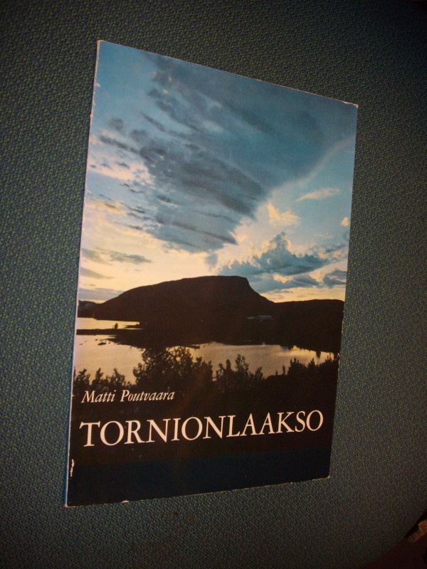 Matti Poutvaara: TORNIONLAAKSO (1.p.1964) Sis.postikulut