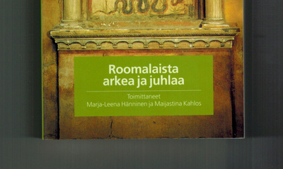 Roomalaista arkea ja juhlaa