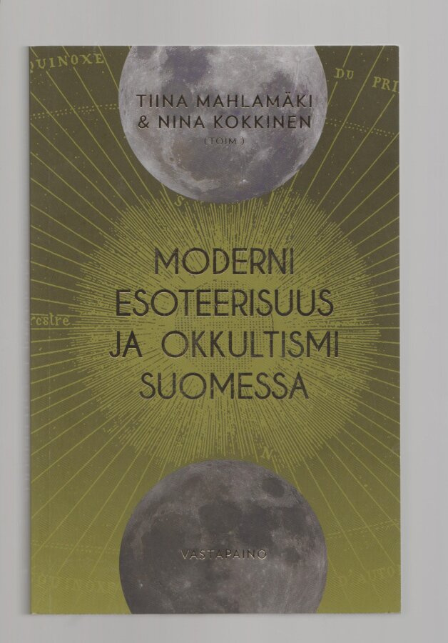 MODERNI ESOTEERISUUS JA OKKULTISMI SUOMESSA
