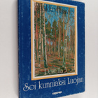 Jaakko Haavio : Postilla 3 : Soi kunniaksi Luojan : saarn... - pikkukuva 1