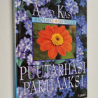 Arno Kasvi : Puutarhasi parhaaksi - pikkukuva 1