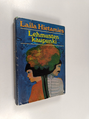 Laila Hietamies : Lehmusten kaupunki
