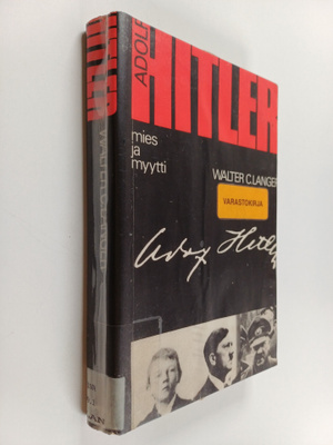 Walter C. Langer : Adolf Hitler - mies ja myytti