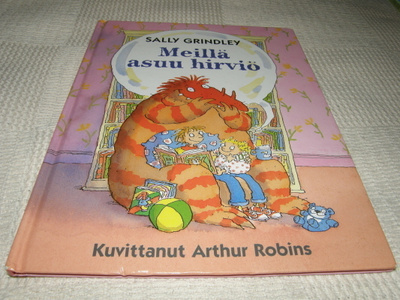 Sally Grindley - Arthur Robins Meillä asuu hirviö