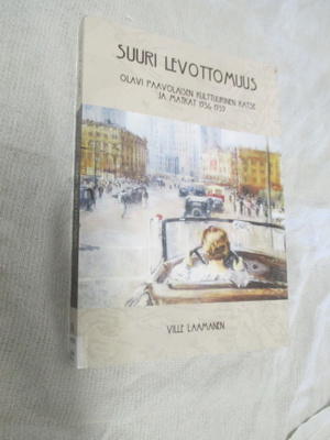 Suuri levottomuus : Olavi Paavolaisen kulttuurinen katse ja