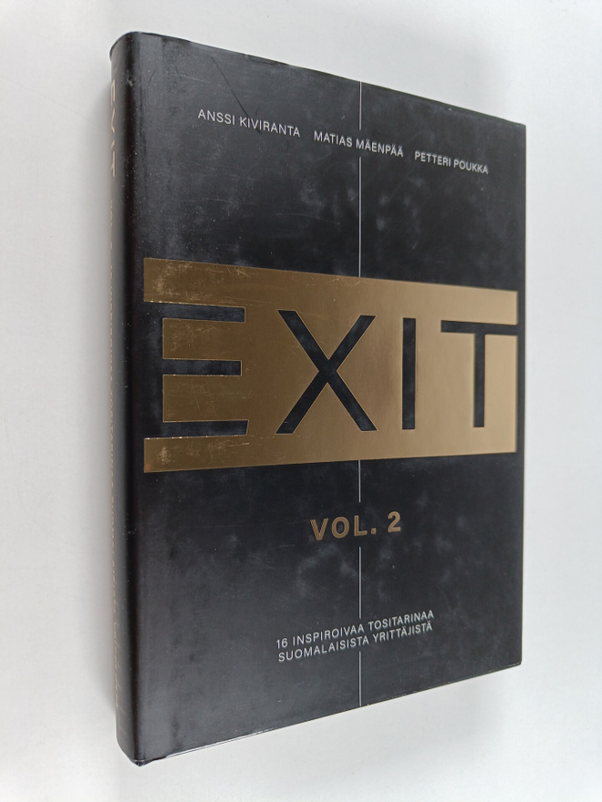 Petteri Poukka ym. : Exit, Vol. 2 : 16 inspiroivaa tosita...
