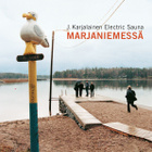 J. Karjalainen Electric Sauna :  Marjaniemessä  -  CD - pikkukuva 1