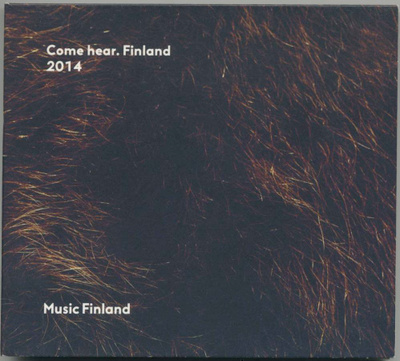 COME HEAR. FINLAND 2014 CD Metal: Oranssi Pazuzu, Santa Cruz