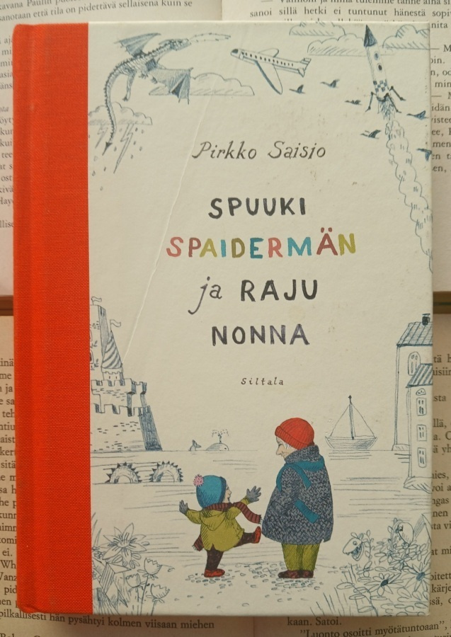 Pirkko Saisio - Spuuki Spaidermän ja raju Nonna (sid.)