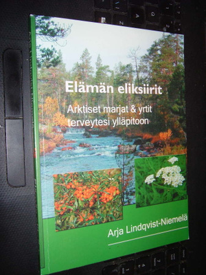 Lindqvist-Niemelä : Elämän eliksiirit ( 1 p. 2006 ) eipk