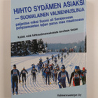 Heikki Kantola : Hiihto sydämen asiaksi : suomalainen hii... - pikkukuva 2
