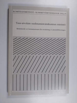 Tasa-arvolain uudistamistoimikunnan mietintö = Betänkande...
