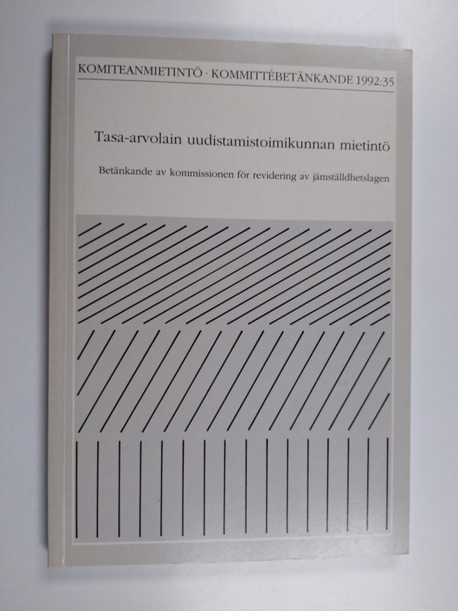 Tasa-arvolain uudistamistoimikunnan mietintö = Betänkande...