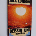Jack London : Debsin uni : novelleja - pikkukuva 1