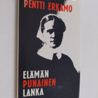 Pentti Erkamo : Elämän punainen lanka : Elsa Wennervirran... - pikkukuva 1