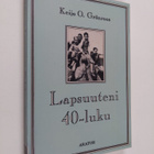 Keijo O. Grönroos : Lapsuuteni 40-luku : tuntoja ja tapah... - pikkukuva 1