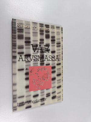 Lars Wieslander : Vår arvsmassa