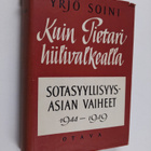 Yrjö Soini : Kuin Pietari hiilivalkealla - sotasyyllisyys... - pikkukuva 1