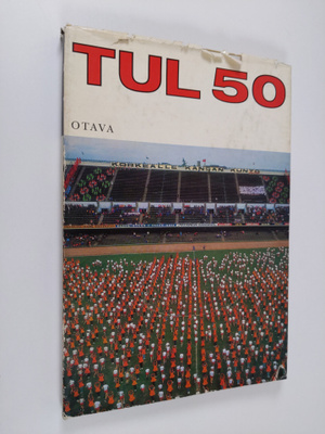 Väinö Montonen : TUL 50 - 7. liittojuhlat : korkealle kan...