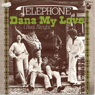 TELEPHONE: Dana My Love / I Feel Alright 7"kk