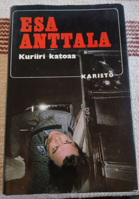 Esa Anttala : KURIIRI KATOAA