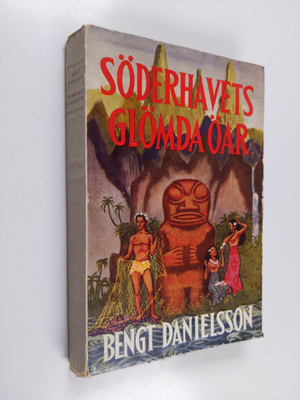 Bengt Danielsson : Söderhavets glömda öar : reseskildring...