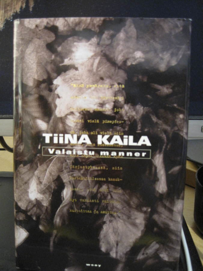 Tiina Kaila: Valaistu manner