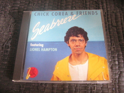 Chick Corea & Friends Featuring Lionel Hampton - Seabreeze