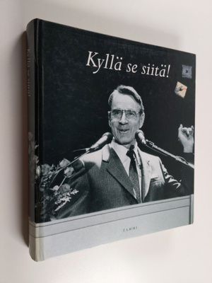 Kyllä se siitä! : Mauno Koiviston ensimmäiset kahdeksan v...