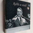 Kyllä se siitä! : Mauno Koiviston ensimmäiset kahdeksan v... - pikkukuva 1