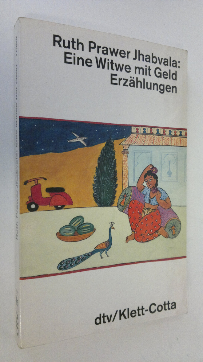 Ruth Prawer Jhablava : Eine Witwe mit Geld : Erzählungen