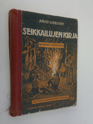 Arvid Lydecken : Seikkailujen kirja : intiaaneja ja merir...