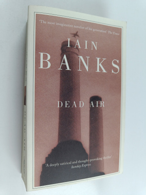Iain Banks : Dead air