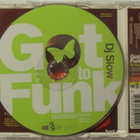 DJ Slow • Got To Funk CD Maxi-Single - pikkukuva 2