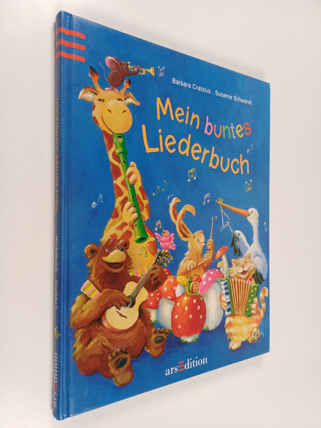 Barbara Cratzius ym. : Mein buntes Liederbuch : mit viele...