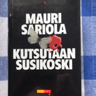 Mauri Sariola: Kutsutaan Susikoski. 2005. 1.p. - pikkukuva 1