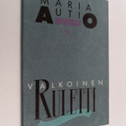 Maria Autio : Valkoinen ruletti : runoja - pikkukuva 1